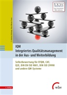 C. Andreas Dalluege, C.-Andreas Dalluege, C-Andrea Dalluege, C-Andreas Dalluege, Hans-Werner Franz - IQM - Integriertes Qualitätsmanagement in der Aus- und Weiterbildung