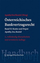 Peter Apathy, Gert Iro, Gert Michael Iro, Helmut Koziol - Österreichisches Bankvertragsrecht - 2: Österreichisches Bankvertragsrecht