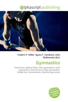 Agne F Vandome, John McBrewster, Frederic P. Miller, Agnes F. Vandome - Gymnastics
