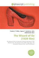 Agne F Vandome, John McBrewster, Frederic P. Miller, Agnes F. Vandome - The Wizard of Oz (1939 film)