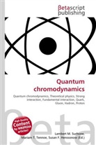 Susan F Marseken, Susan F. Marseken, Lambert M. Surhone, Miria T Timpledon, Miriam T. Timpledon - Quantum chromodynamics