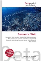 Susan F Marseken, Susan F. Marseken, Lambert M. Surhone, Miria T Timpledon, Miriam T. Timpledon - Semantic Web