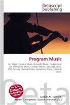 Susan F. Marseken, Lambert M. Surhone, Miriam T. Timpledon - Program Music
