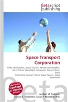 Susan F Marseken, Susan F. Marseken, Lambert M. Surhone, Miria T Timpledon, Miriam T. Timpledon - Space Transport Corporation