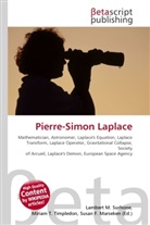 Susan F Marseken, Susan F. Marseken, Lambert M. Surhone, Miria T Timpledon, Miriam T. Timpledon - Pierre-Simon Laplace