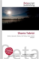 Susan F Marseken, Susan F. Marseken, Lambert M. Surhone, Miria T Timpledon, Miriam T. Timpledon - Shams Tabrizi