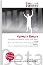 Susan F Marseken, Susan F. Marseken, Lambert M. Surhone, Miria T Timpledon, Miriam T. Timpledon - Network Theory