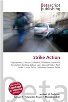 Susan F Marseken, Susan F. Marseken, Lambert M. Surhone, Miria T Timpledon, Miriam T. Timpledon - Strike Action