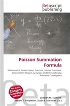 Susan F Marseken, Susan F. Marseken, Lambert M. Surhone, Miria T Timpledon, Miriam T. Timpledon - Poisson Summation Formula
