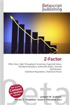 Susan F Marseken, Susan F. Marseken, Lambert M. Surhone, Miria T Timpledon, Miriam T. Timpledon - Z-Factor