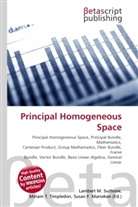 Susan F Marseken, Susan F. Marseken, Lambert M. Surhone, Miria T Timpledon, Miriam T. Timpledon - Principal Homogeneous Space