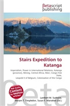 Susan F Marseken, Susan F. Marseken, Lambert M. Surhone, Miria T Timpledon, Miriam T. Timpledon - Stairs Expedition to Katanga