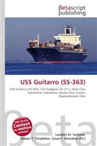 Susan F Marseken, Susan F. Marseken, Lambert M. Surhone, Miria T Timpledon, Miriam T. Timpledon - USS Guitarro (SS-363)