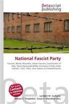 Susan F Marseken, Susan F. Marseken, Lambert M. Surhone, Miria T Timpledon, Miriam T. Timpledon - National Fascist Party