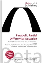 Susan F Marseken, Susan F. Marseken, Lambert M. Surhone, Miria T Timpledon, Miriam T. Timpledon - Parabolic Partial Differential Equation