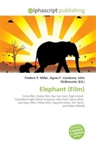 Agne F Vandome, John McBrewster, Frederic P. Miller, Agnes F. Vandome - Elephant (Film)