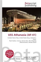 Susan F Marseken, Susan F. Marseken, Lambert M. Surhone, Miria T Timpledon, Miriam T. Timpledon - USS Athanasia (AF-41)