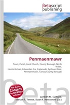 Susan F Marseken, Susan F. Marseken, Lambert M. Surhone, Miria T Timpledon, Miriam T. Timpledon - Penmaenmawr