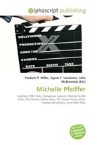 Agne F Vandome, John McBrewster, Frederic P. Miller, Agnes F. Vandome - Michelle Pfeiffer