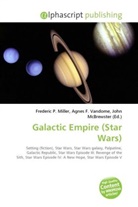 Agne F Vandome, John McBrewster, Frederic P. Miller, Agnes F. Vandome - Galactic Empire (Star Wars)