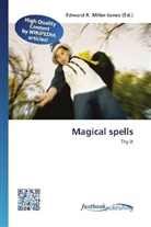 Edward R. Miller-Jones, Edwar R Miller-Jones - Magical spells