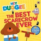 Bbc, Hey Duggee, Unknown - Hey Duggee: The Best Scarecrow Ever