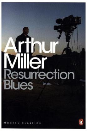 Arthur Miller, Arthur Miller - Resurrection Blues
