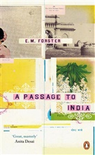 E M Forster, E. M. Forster, E.M. Forster, Edward M. Forster, Edward Morgan Forster - A Passage to India