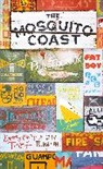 Paul Theroux - The Mosquito Coast