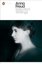 Anna Freud, Richard Ekins, Ruth Freeman - Selected Writings
