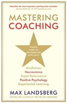 Max Landsberg - Mastering Coaching: Practical Insights for Developing High Performance