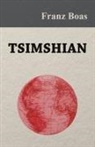 Franz Boas - Tsimshian - An Illustrative Sketch