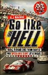 A J Baime, A. J. Baime - Go Like Hell