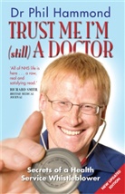 Dr. Phil Hammond, Phil Hammond - Trust Me, I'm (Still) a Doctor