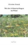 Christine Franck - Mit den Schmetterlingen im Wind