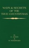O. Jones, M. Woodward - Ways and Secrets of the True Countryman