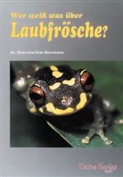 Hans J Herrmann, Hans-Joachim Herrmann - Wer weiß was über Laubfrösche?