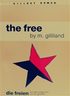 M. Gilliland, Gililand M, Michael Schönauer - The Free /Die Freien