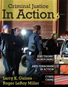 Larry K. Gaines, Roger Miller, Roger LeRoy Miller - Criminal Justice in Action