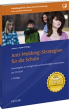 Anne A Huber, Ann A Huber, Anne A Huber, Anne A. Huber - Anti-Mobbing-Strategien für die Schule, m. CD-ROM