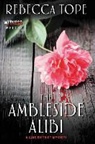 Rebecca Tope - The Ambleside Alibi