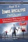 Amy (EDT)/ Thompson Thompson, Amy L Thompson, Amy L. Thompson, Amy Thompson, Amy L. Thompson, Antonio Thompson... - But If a Zombie Apocalypse Did Occur