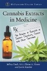 Jeffrey Dach, Justin Kander, Elaine A Moore, Elaine A. Moore - Cannabis Extracts in Medicine