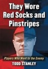 Todd Stanley, Stanley Todd - They Wore Red Sox and Pinstripes