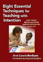 Ann Lewin-Benham - Eight Essential Techniques for Teaching With Intention