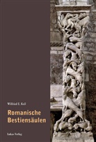Wilfried E Keil, Wilfried E. Keil - Romanische Bestiensäulen