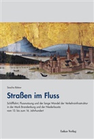Sascha Bütow - Straßen im Fluss