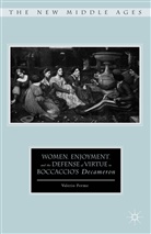V Ferme, V. Ferme, Valerio Ferme, Valerio (Associate Professor of Italian Ferme - Women, Enjoyment, and the Defense of Virtue in Boccaccio''s Decameron