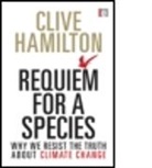 Clive Hamilton, Clive (Charles Sturt University Hamilton - Requiem for a Species
