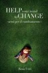 Rosa Ucci - Help Your Mind to Change